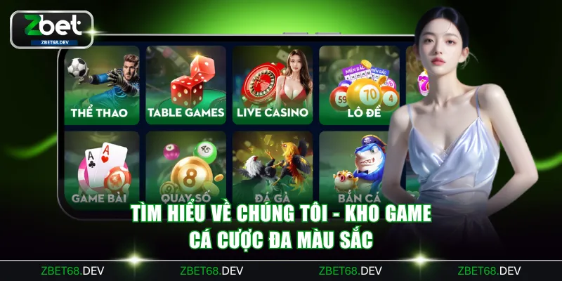 Tìm hiểu về chúng tôi - Kho game cá cược đa màu sắc