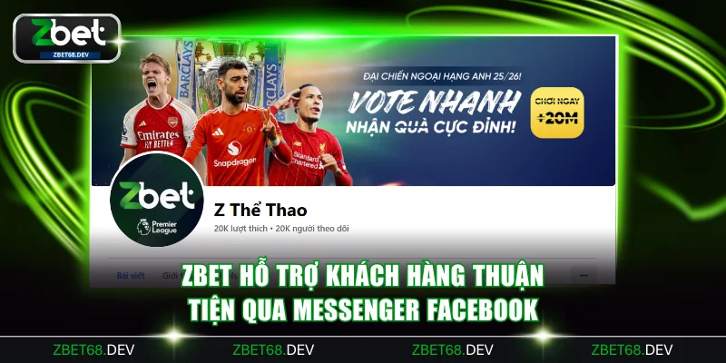 ZBET hỗ trợ khách hàng thuận tiện qua Messenger Facebook
